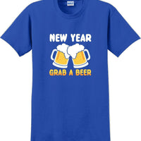 New Year Grab a beer - New Years Shirt -12 color choices