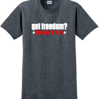 GOT FREEDOM? THANK A VET, Veterans day Soldier USA Support T-Shirt