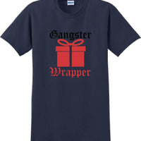 Gangster Wrapper - Christmas Day T-Shirt -10 color choices