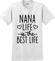 
              Nana life is the best life , Grandma Mothers day T-Shirt
            