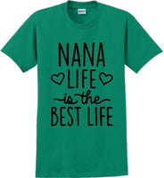 
              Nana life is the best life , Grandma Mothers day T-Shirt
            