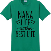 Nana life is the best life , Grandma Mothers day T-Shirt