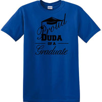 Graduation PROUD DUDA of a Graduate - shirt - short sleeved T-shirt