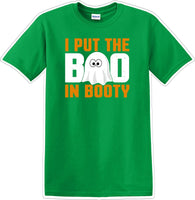 
              I put the BOO in Booty- Halloween - Novelty T-shirt
            