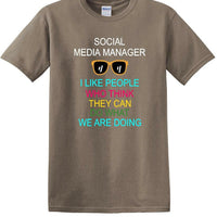 Social Media Manager - Can You Do What We're Doing - shirt - T-shirt TSM09