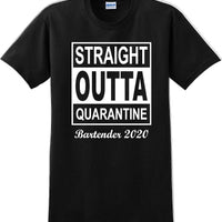Straight Outta Quarantine Bartender 2020  funny T-Shirt