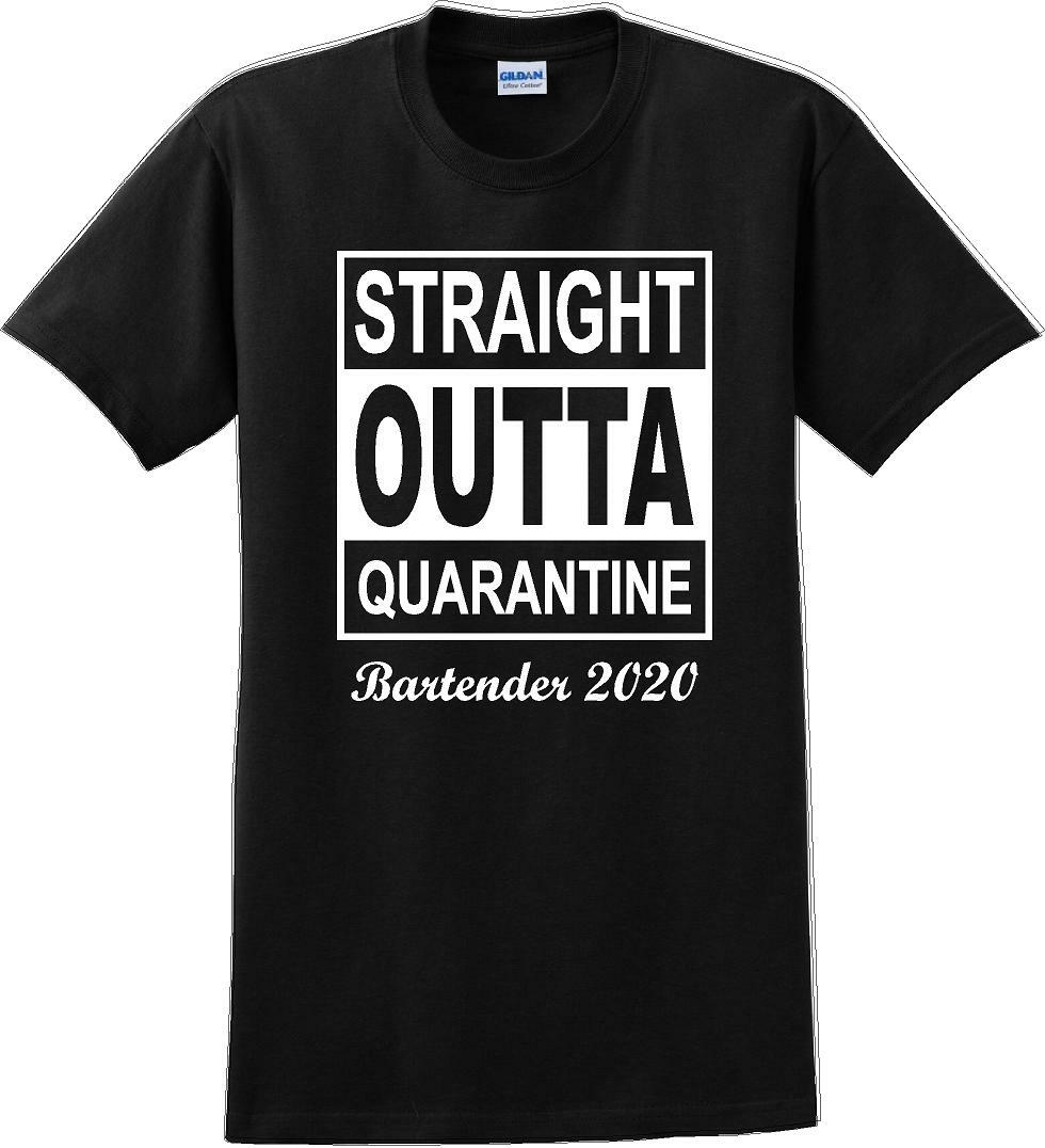 Straight Outta Quarantine Bartender 2020  funny T-Shirt