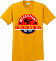 
              We Can Fight the Virus - Funny/Humor T-Shirt
            