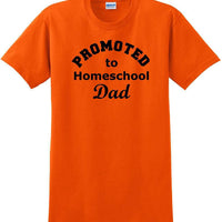 Promoted to Homeschooling Dad - Funny T-Shirt Sizes Sm-5xl