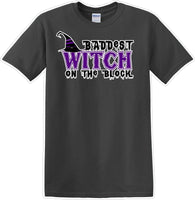 
              Baddest witch on the block - Halloween - Novelty T-shirt
            
