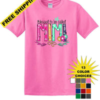 Blessed To Be Called MiMi Shirt For Mother's Day Grandmother Gift -mimis1