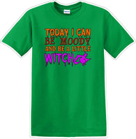 
              TODAY I CAN BE MOODY AND A LITTLE WITCH - Halloween - Novelty T-shirt
            