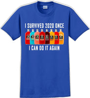 
              I Survived 2020 once I can do it again - Funny T-Shirt
            
