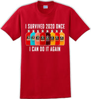 
              I Survived 2020 once I can do it again - Funny T-Shirt
            
