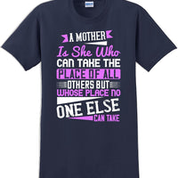 A Mother can take the place of all others but - Mother's Day T-Shirt