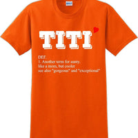 Titi - Unique Aunt short sleeved T-Shirt- 12 colors