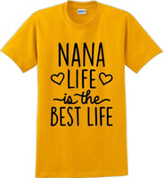 
              Nana life is the best life , Grandma Mothers day T-Shirt
            