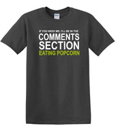 
              Comments Section - Eating Popcorn - Social Media Fun shirt - T-shirt TSM03
            