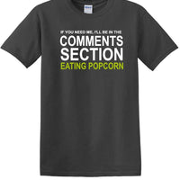 Comments Section - Eating Popcorn - Social Media Fun shirt - T-shirt TSM03