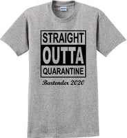 
              Straight Outta Quarantine Bartender 2020  funny T-Shirt
            