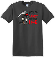 
              YOUR CANDY OR YOUR LIFE - Halloween - Novelty T-shirt
            