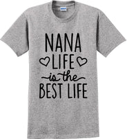 
              Nana life is the best life , Grandma Mothers day T-Shirt
            