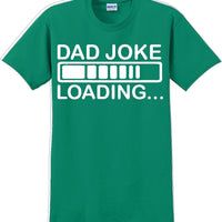 Dad Joke Loading Father's day T-Shirt