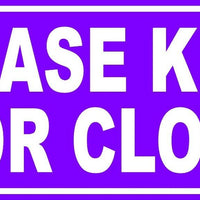 Please keep door closed Sticker Vinyl Business Stickers Decal 3"x9"