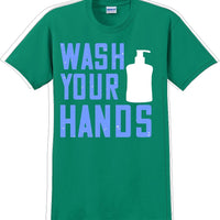 Wash your hands - Funny/Humor T-shirt