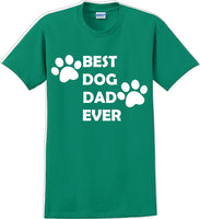 
              Best Dog Dad Ever Father's day T-Shirt
            