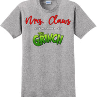Mrs Claws but married to the - Christmas Day T-Shirt - 12 color choices