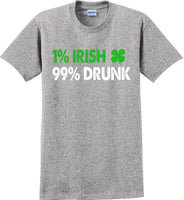 
              1% Irish 99% Drunk - St. Patrick's Day  T-Shirt -12 color choices
            