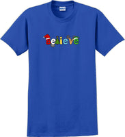 
              Believe - Christmas Day T-Shirt -12 color choices
            