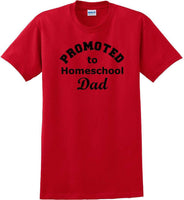 
              Promoted to Homeschooling Dad - Funny T-Shirt Sizes Sm-5xl
            
