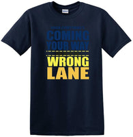 
              You're in the Wrong Lane - Funny shirt - short sleeved T-shirt TH03
            