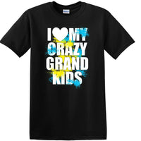 I LOVE MY CRAZY GRAND KIDS  shirt KGKS1