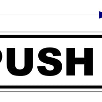 Black and White PUSH & PULL DECALS  for Doors, Businesses any use  LAMINATED