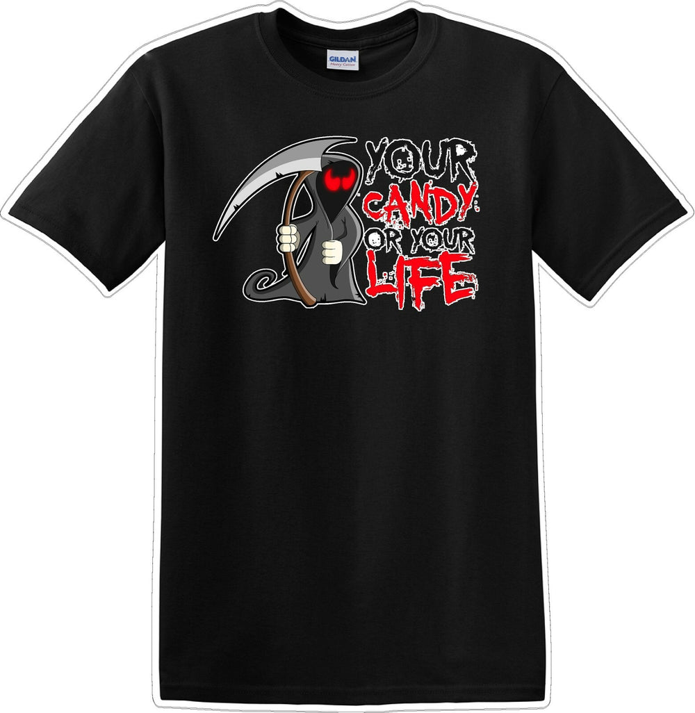 YOUR CANDY OR YOUR LIFE - Halloween - Novelty T-shirt