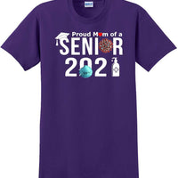 Proud mom of a 2021 Senior - T-Shirt Sizes Sm-5xl