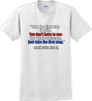 
              Take the first step in faith - Martin Luther King Jr -  MLK Shirt
            