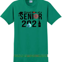 Proud mom of a 2021 Senior - T-Shirt Sizes Sm-5xl