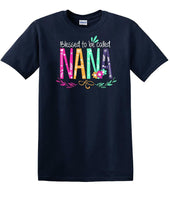 
              Blessed To Be Called NANA Shirt For Mother's Day Grandmother Gift -NANAs1
            