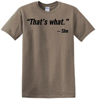 
              That's What She Said - Quote - Funny shirt - short sleeved T-shirt TH02
            