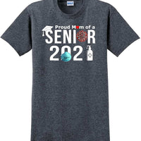 Proud mom of a 2021 Senior - T-Shirt Sizes Sm-5xl