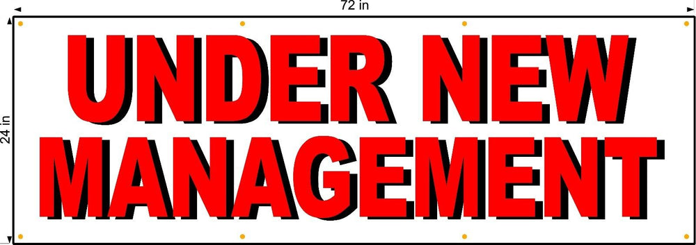 UNDER NEW MANAGEMENT BANNER 2FT X 6FT  Larger Size