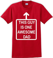 
              This Guy is one Awesome Dad Father's day T-Shirt
            