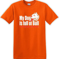 DOG full of bull  adorabull - Dog- Novelty T-shirt