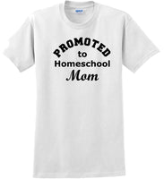 
              Promoted to Homeschooling Mom - Funny T-Shirt Sizes Sm-5xl
            