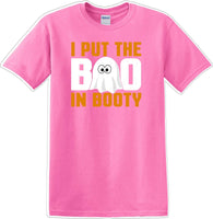 
              I put the BOO in Booty- Halloween - Novelty T-shirt
            
