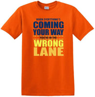 
              You're in the Wrong Lane - Funny shirt - short sleeved T-shirt TH03
            